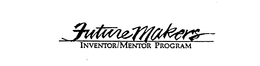 FUTUREMAKERS INVENTOR/MENTOR PROGRAM trademark