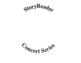 STORYREADER CONCERT SERIES trademark