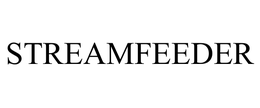 STREAMFEEDER trademark