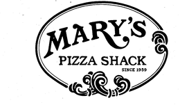 MARY'S PIZZA SHACK SINCE 1959 trademark