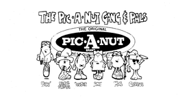 THE PIC-A-NUT GANG & PALS THE ORIGINAL PIC-A-NUT BRAND FINEST QUALITY trademark