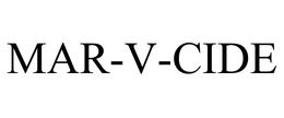 MAR-V-CIDE trademark