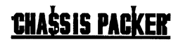 CHASSIS PACKER trademark