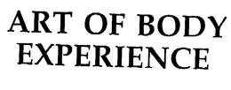 ART OF BODY EXPERIENCE trademark
