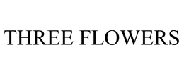 THREE FLOWERS trademark