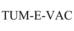 TUM-E-VAC trademark