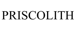 PRISCOLITH trademark