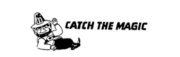 CATCH THE MAGIC trademark