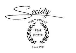 SOCIETY VERY FINEST REAL ESTATE SINCE 1959 trademark
