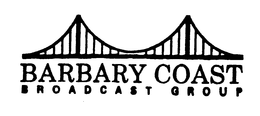 BARBARY COAST BROADCAST GROUP trademark