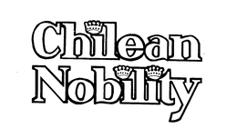 CHILEAN NOBILITY trademark