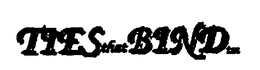TIES THAT BIND trademark