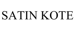SATIN KOTE trademark