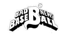 BAD NEWS BASEBALL trademark