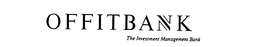OFFITBANK THE INVESTMENT MANAGEMENT BANK trademark