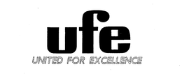 UFE UNITED FOR EXCELLENCE trademark
