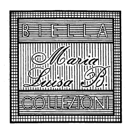 BIELLA COLLEZIONI MARIA LUISA B. trademark