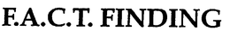 F.A.C.T. FINDING trademark