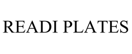 READI PLATES trademark