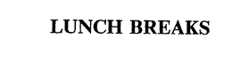 LUNCH BREAKS trademark