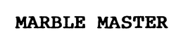 MARBLE MASTER trademark