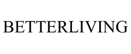BETTERLIVING trademark