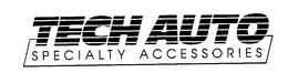 TECH AUTO SPECIALTY ACCESSORIES trademark