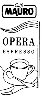 CAFFE' MAURO OPERA ESPRESSO trademark