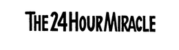 THE 24HOUR MIRACLE trademark