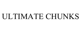 ULTIMATE CHUNKS trademark