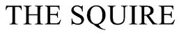 THE SQUIRE trademark