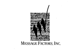 MESSAGE FACTORS, INC. trademark