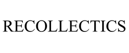 RECOLLECTICS trademark