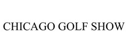 CHICAGO GOLF SHOW trademark