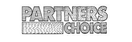 PARTNERS CHOICE trademark
