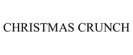 CHRISTMAS CRUNCH trademark