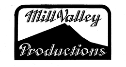 MILL VALLEY PRODUCTIONS trademark
