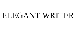 ELEGANT WRITER trademark