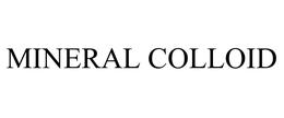 MINERAL COLLOID trademark