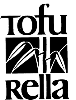 TOFU RELLA trademark
