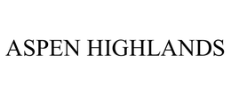 ASPEN HIGHLANDS trademark