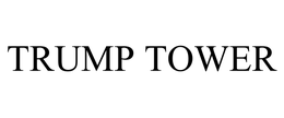 TRUMP TOWER trademark