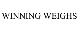 WINNING WEIGHS trademark