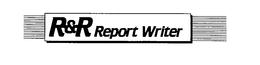 R&R REPORT WRITER trademark