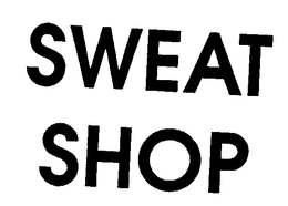 SWEAT SHOP trademark