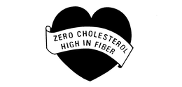 ZERO CHOLESTEROL HIGH IN FIBER trademark