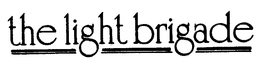 THE LIGHT BRIGADE trademark