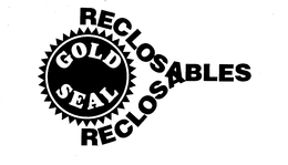 GOLD SEAL RECLOSABLES trademark