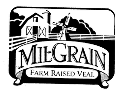 MIL-GRAIN FARM RAISED VEAL trademark