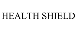 HEALTH SHIELD trademark